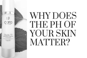 Why does the pH of your skin matter?
