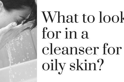Cleanser for oily skin
